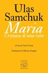 Maria - Ulas Samchuk - 9788867999569