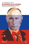 Di fronte alla Storia - Vladimir Putin - 9788868024529
