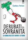 Derubati di sovranità - Gianluca Ferrara - 9788868201685