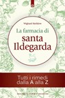 La farmacia di santa Ildegarda - Wighard Strehlow - 9788868204396