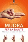 Mudra per la salute - Kim Da Silva - 9788868205331