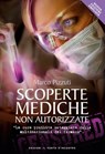 Scoperte mediche non autorizzate - Marco Pizzuti - 9788868206932
