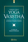 L'essenza dello Yoga Vasisha - Sergio Peterlini - 9788868207052