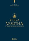 Yoga Vasistha - Sergio Peterlini - 9788868207694