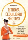 Ritrova l'equilibrio emotivo - Bernadett Gera - 9788868209889