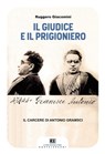 Il giudice e il prigioniero - Ruggero Giacomini - 9788868266158