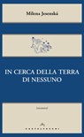 In cerca della terra di nessuno - Milena Jesenska - 9788868267681