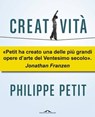Creatività - Philippe Petit - 9788868331955