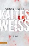 Kaltes Weiß - DARK,  Simone - 9788868393861