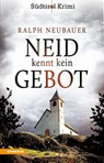 Neid kennt kein Gebot - Ralph Neubauer - 9788868395032