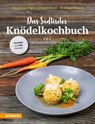 Das Südtiroler Knödelkochbuch - Heinrich Gasteiger ; Gerhard Wieser ; Helmut Bachmann - 9788868395155