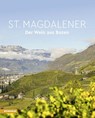 St. Magdalener - Wolfgang Maier ; Helmuth Scartezzini ; Helmut Stampfer ; Herbert Taschler - 9788868396619