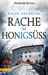 Rache ist Honigsüß - Ralph Neubauer - 9788868397180