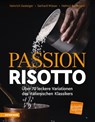 Passion Risotto - Heinrich Gasteiger ; Gerhard Wieser ; Helmut Bachmann - 9788868397531