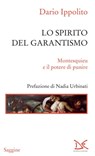 Lo spirito del garantismo - Dario Ippolito ; Nadia Urbinati - 9788868434953