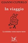 In viaggio - Gianni Cuperlo - 9788868438357