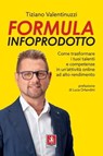 Formula Infoprodotto - Tiziano Valentinuzzi ; Luca Orlandini - 9788868493226