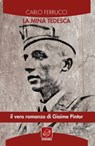 La mina tedesca - Carlo Ferrucci - 9788868814823