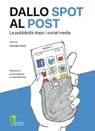 Dallo spot al post - Giuseppe Mayer - 9788868951856