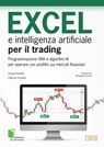 EXCEL e intelligenza artificiale per il trading - Fabrizio Cesarini ; Donata Petrelli - 9788868956929