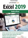 Lavorare con Microsoft Excel 2019. Guida all'uso - Alessandra Salvaggio - 9788868957544
