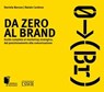 Da zero al brand - Daniela Bavuso ; Natale Cardone - 9788868958640