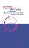 Liberté, égalité, fraternité - Lidia Maggi ; Angelo Reginato ; Paolo Ricca - 9788868985141