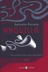 Anguilla - Antonio Ferrara - 9788869185120