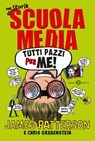 Tutti pazzi per me! - Chris Grabenstein ; James Patterson - 9788869188220