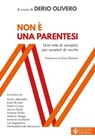 Non è una parentesi - Derio Olivero ; Duilio Albarello ; Ester Brunet ; Paolo Curtaz ; Marco Gallo ; Andrea Grillo ; Alberto Maggi ; Antonio Scattolini ; Ivo Seghedoni ; MichaelDavide Semeraro - 9788869291951