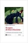 Il sogno di Don Chisciotte - Daniela Marcheschi - 9788869345616