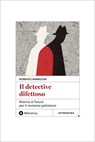 Il detective difettoso - Roberto Barbolini - 9788869349201