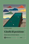 Giochi di posizione - Victor Claass ; Mario Cucca - 9788869349447