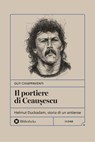 Il portiere di Ceaușescu - Guy Chiappaventi - 9788869349768