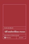 All'ombrellino rosso - Emilio De Marchi - 9788869349805