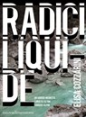 RADICI LIQUIDE - Elisa Cozzarini - 9788869586064