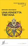 Una vendetta tibetana - Bernard Grandjean - 9788869681578