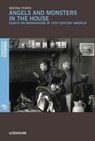 Angels and Monsters in the House - Simona Agnese Porro - 9788869771002