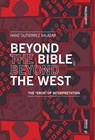 Beyond the Bible, Beyond the West - Hanz Gutierrez Salazar - 9788869774669