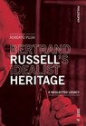 Bertrand Russell’s Idealist Heritage - Roberto Pujia - 9788869774805