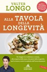 Alla tavola dellla longevità - Valter D. Longo - 9788869875571