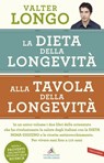 La dieta della longevità, Alla tavola della longevità - edizione omnibus - Valter D. Longo - 9788869879623