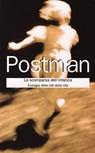 La scomparsa dell'infanzia - Neil Postman - 9788869923579