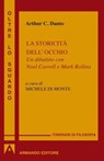 La storicità dell'occhio - Arthur C. Danto - 9788869924095