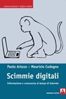 Scimmie digitali - Paolo Artuso ; Maurizio Codogno - 9788869924477