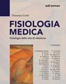 Fisiologia medica - Alexandra Battaglia-Mayer ; Gianfranco Bosco ; Stefano Canali ; Alessandro Cellerino ; Chiara Cirelli ; Barbara Colombini ; Fiorenzo Conti ; Gilberto Corbellini ; Marcello D'Amelio ; Franca Deriu ; Sabrina Diano ; Nazzareno Fagoni ; Anna Fassio ; Cecilia  - 9788870518696