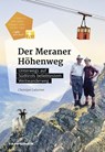Der Meraner Höhenweg - Christjan Ladurner - 9788870738780