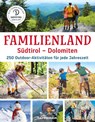 Familienland Südtirol - Dolomiten -  - 9788870739480