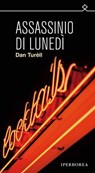 Assassinio di lunedì - Dan Turèll - 9788870912760
