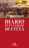 Diario di un curato di città - Angelo Casati - 9788870986051
